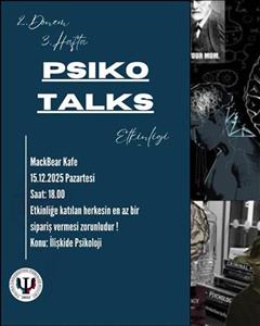 Psikotalks Etkinliği - Güz Dönemi Üçüncü Etkinliği